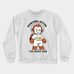 Monkeying around the milky way Crewneck Sweatshirt